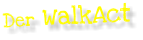 Der WalkAct